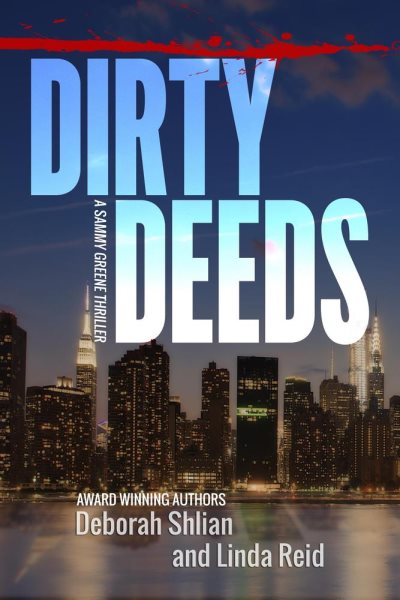 Dirty Deeds: Sammy Greene series, #4