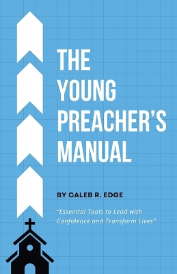Young Preacher's Manual
