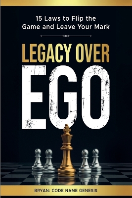 Legacy Over Ego