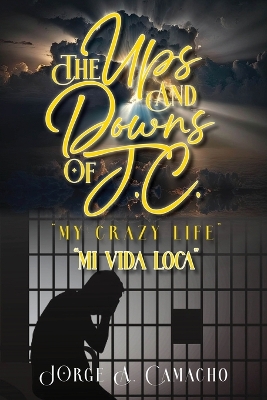 Ups and Downs of J.C. - My Crazy Life
