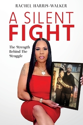 Silent Fight: The strength behind the struggle