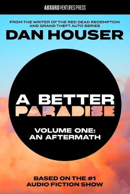 Better Paradise: Volume One: An Aftermath Adapted ed.