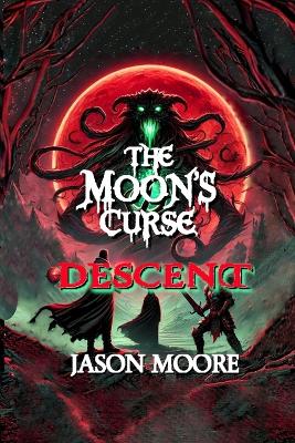 Moon's Curse: Descent