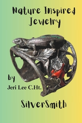 Nature Inspired Jewelry: SilverSmith
