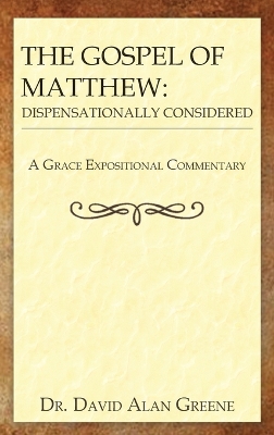 Gospel Of Matthew: Dispensationally Considered