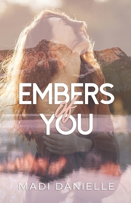 Embers of You