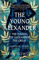 Young Alexander: The Making of Alexander the Great