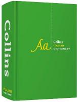 Italian Dictionary Complete and Unabridged: For Advanced Learners and Professionals 4th Revised edition