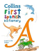 First Spanish Dictionary: 500 First Words for Ages 5plus 3rd Revised edition