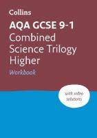 AQA GCSE 9-1 Combined Science Higher Workbook: Ideal for the 2025 and 2026 Exams