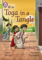 Toga in a Tangle: Band 11plus/Lime Plus