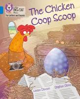 Chicken Coop Scoop: Band 04/Blue