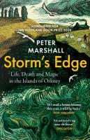 Storms Edge: Life, Death and Magic in the Islands of Orkney