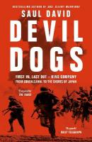 Devil Dogs: First in, Last out  King Company from Guadalcanal to the Shores of Japan