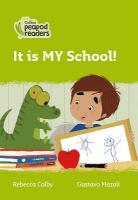 It is MY School!: Level 2 British edition