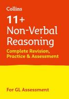 11plus Non-Verbal Reasoning Complete Revision, Practice & Assessment for GL: For the 2025 Gl Assessment Tests