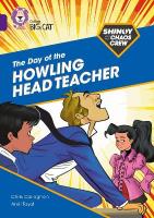 Shinoy and the Chaos Crew: The Day of the Howling Head Teacher: Band 08/Purple