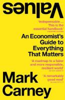 Values: An Economists Guide to Everything That Matters