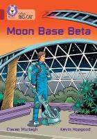 Moon Base Beta: Band 14/Ruby