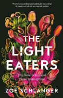 Light Eaters: The New Science of Plant Intelligence