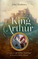 Great Book of King Arthur and His Knights of the Round Table: A New Morte DArthur