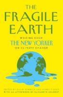 Fragile Earth: Writing from the New Yorker on Climate Change