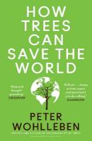How Trees Can Save the World