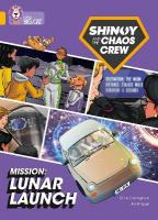 Shinoy and the Chaos Crew Mission: Lunar Launch: Band 09/Gold