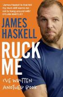 Ruck Me: (IVe Written Another Book)