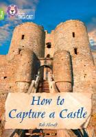 How to Capture a Castle: Band 11plus/Lime Plus