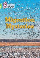 Migration Mysteries: Band 11plus/Lime Plus
