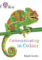 Communicating in Colour: Band 10plus/White Plus