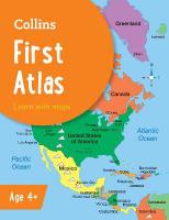 Collins First Atlas: Ideal for Learning at School and at Home 3rd Revised edition