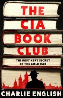 CIA Book Club: The Best-Kept Secret of the Cold War