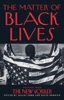Matter of Black Lives: Writing from the New Yorker