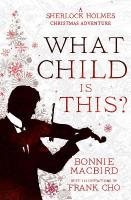 What Child is This?: A Sherlock Holmes Christmas Adventure