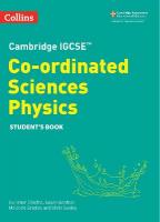 Cambridge IGCSE Co-ordinated Sciences Physics Student's Book 2nd Revised edition