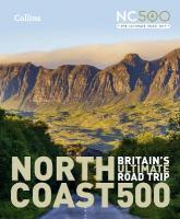 North Coast 500: BritainS Ultimate Road Trip Official Guide