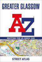 Greater Glasgow A-Z Street Atlas 7th Revised edition