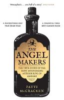Angel Makers: The True Story of the Most Astonishing Murder Ring in History