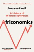 Africonomics: A History of Western Ignorance