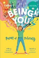 Being you: Poems of Positivity to Support Kids Emotional Wellbeing