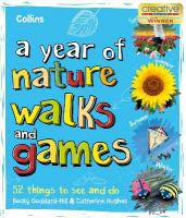 Year of Nature Walks and Games: 52 Things to See and Do