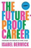 Future-Proof Career: Strategies for Thriving at Every Stage