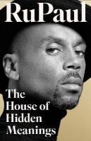 House of Hidden Meanings: A Memoir