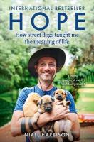 Hope  How Street Dogs Taught Me the Meaning of Life: Featuring Rodney, Mcmuffin and King Whacker