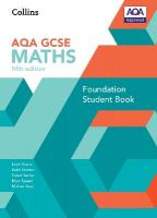 GCSE Maths AQA Foundation Student Book 5th Revised edition