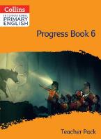International Primary English Progress Book Teacher Pack: Stage 6 2nd Revised edition
