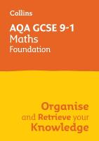 AQA GCSE 9-1 Maths Foundation Organise and Retrieve Your Knowledge: Ideal for the 2026 and 2027 Exams