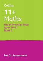 11plus Maths Quick Practice Tests Age 10-11 (Year 6) Book 2: For the 2025 Gl Assessment Tests